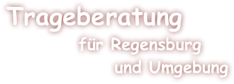 Trageberatung
                für Regensburg
               und Umgebung